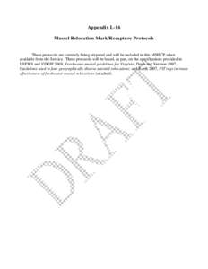 Appendix L-16 Mussel Relocation Mark/Recapture Protocols These protocols are currently being prepared and will be included in this MSHCP when available from the Service. These protocols will be based, in part, on the spe