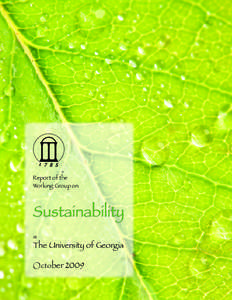 Environmental social science / Environmentalism / Association of Public and Land-Grant Universities / University of Georgia / Odum School of Ecology / Sustainable design / North American Collegiate Sustainability Programs / UGA Costa Rica / Environment / Sustainability / Earth