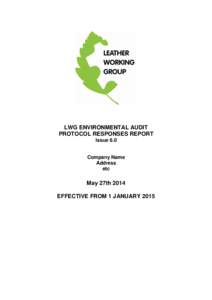 LWG ENVIRONMENTAL AUDIT PROTOCOL RESPONSES REPORT Issue 6.0 Company Name Address