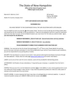 The State of New Hampshire Office of the Clerk of Superior Court Hillsborough County South Marshall A. Buttrick, Clerk  30 Spring St