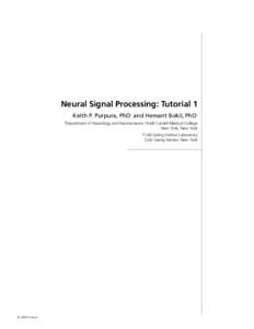 Neural Signal Processing: Tutorial 1 Keith P. Purpura, PhD and Hemant Bokil, PhD 1 2