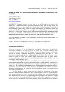 Island Studies Journal, Vol. 9, No. 2, 2014, pp[removed]Defining the island city: ancient right versus modern metropolis, as considered at Peel, Isle of Man Patricia Adrienne Tutt Independent researcher Peel, Isle of Ma