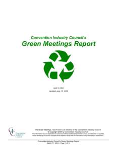 Convention Industry Council’s  Green Meetings Report April 6, 2004 Updated June 15, 2004