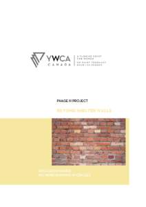 Violence / Ethics / Structure / Homelessness in the United States / YWCA of Calgary / Violence against women / World YWCA / Homelessness