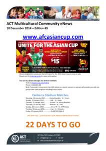 NEWSLETTER  ACT Multicultural Community eNews 18 December 2014 – Edition 49  www.afcasiancup.com