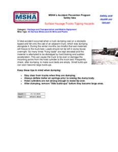 Mine Safety and Health Administration (MSHA) - MSHA’s Accident Prevention Program – Miners Tip - Surface Haulage Trucks Tipping Hazards