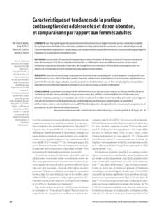 Caractéristiques et tendances de la pratique contraceptive des adolescentes et de son abandon, et comparaisons par rapport aux femmes adultes Par Ann K.Blanc, Amy O.Tsui, Trevor N.Croft et