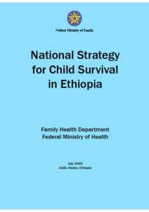 Health informatics / Medical informatics / Ministry of Health / United Nations Population Fund / Integrated Management of Childhood Illness / Reproductive health / Child survival / Demographic and Health Surveys / Public health / Health / Medicine / Health in Ethiopia