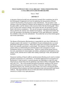 USCID -- April 15-19, [removed]Scottsdale, AZ  WHAT HAPPENS IF THE CANAL BREAKS? TOOLS FOR ESTIMATING CANAL-BREACH FLOOD HYDROGRAPHS Tony L. Wahl1 ABSTRACT