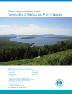 Climate Change and Biodiversity in Maine:  Vulnerability of Habitats and Priority Species Manomet Center for Conservation Sciences Andrew Whitman1