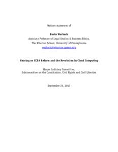 Written statement of Kevin Werbach Associate Professor of Legal Studies & Business Ethics, The Wharton School, University of Pennsylvania [removed]