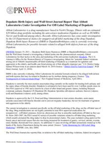 Depakote Birth Injury and Wall Street Journal Report That Abbott Laboratories Under Investigation For Off-Label Marketing of Depakote Abbott Laboratories is a drug manufacturer based in North Chicago, Illinois with an es