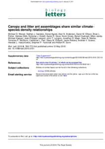 Downloaded from rsbl.royalsocietypublishing.org on January 6, 2011  Canopy and litter ant assemblages share similar climate− species density relationships Michael D. Weiser, Nathan J. Sanders, Donat Agosti, Alan N. And