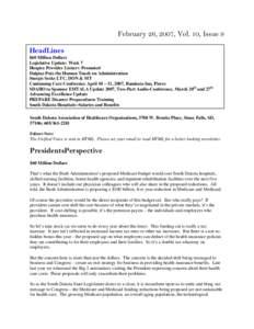 February 26, 2007, Vol. 10, Issue 9 HeadLines $60 Million Dollars Legislative Update: Week 7 Hospice Provider Listserv Promoted Dalpiaz Puts the Human Touch on Administration