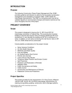 INTRODUCTION Purpose The following Construction Phase Project Management Plan (PMP) provides guidance and direction to allow for the successful construction management and completion of Contract 7936: I-5/SR 18/SR 161 In