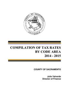 COUNTY OF SACRAMENTO Julie Valverde Director of Finance SACRAMENTO COUNTY TAX RATE AREA REFERENCE