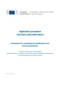 Application procedure Call[removed]EAC/A04[removed]Instructions for completing the Application Form and its attachments