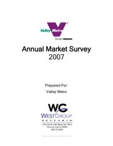 2007 Valley Metro Annual Marketing Study