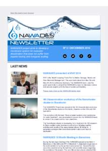 View this email in your browser  NAWADES project aims to develop a membrane system for seawater desalination that does not suffer from organic fouling and inorganic scaling.