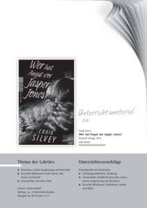 U nter ri ch tsm ater ia l zu : Craig Silvey Wer hat Angst vor Jasper Jones? Rowohlt Verlag, 2012