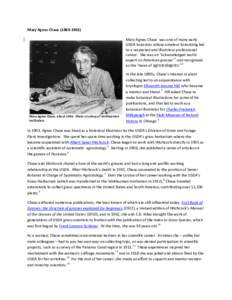 Mary Agnes Chase[removed]Mary Agnes Chase was one of many early USDA botanists whose amateur botanizing led to a respected and illustrious professional career. She was an “acknowledged world expert on American gras