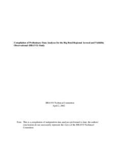 Compilation of Preliminary Data Analyses for the Big Bend Regional Aerosol and Visibility Observational (BRAVO) Study BRAVO Technical Committee April 2, 2002