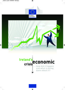 Artwork1_Layout[removed]:08 Page 1  Ireland’s economic crisis ...how did it happen and what is being