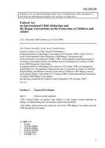 Abuse / Child safety / Childhood / Family / Law / European Convention on Recognition and Enforcement of Decisions Concerning Custody of Children and on Restoration of Custody of Children / Central Authority / Child abduction / Mediation / International child abduction / Family law / International law