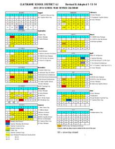 CLATSKANIE SCHOOL DISTRICT 6J  Revised & Adopted[removed]2014 SCHOOL YEAR REVISED CALENDAR August