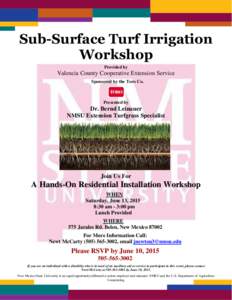 Sub-Surface Turf Irrigation Workshop Provided by Valencia County Cooperative Extension Service Sponsored by the Toro Co.