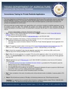 TEXAS DEPARTMENT OF AGRICULTURE AGRICULTURE PESTICIDE PROGRAM Convenience Testing for Private Pesticide Applicators The Texas Department of Agriculture (TDA) has contracted with PSI Services (PSI) to administer exams for