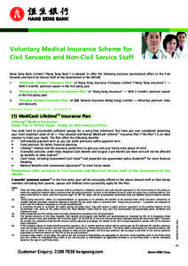 Voluntary Medical Insurance Scheme for Civil Servants and Non-Civil Service Staff Hang Seng Bank Limited (“Hang Seng Bank”) is pleased to offer the following exclusive promotional offers to the Civil Servants and Non