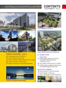 For more building news on Hong Kong and Mainland China visit www.building.hk Project News, Building Features, New Products and Services, Photo Library and more... CONTENTS decem b er