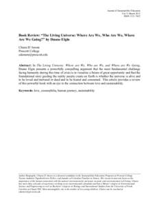 Journal of Sustainability Education Vol. 9, March 2015 ISSN: Book Review: “The Living Universe: Where Are We, Who Are We, Where Are We Going?” by Duane Elgin