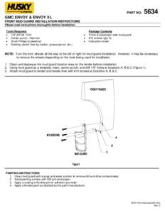 PART NO[removed]GMC ENVOY & ENVOY XL FRONT MUD GUARD INSTALLATION INSTRUCTIONS