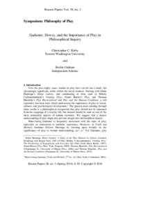 Reason Papers Vol. 38, no. 1  Symposium: Philosophy of Play Gadamer, Dewey, and the Importance of Play in Philosophical Inquiry