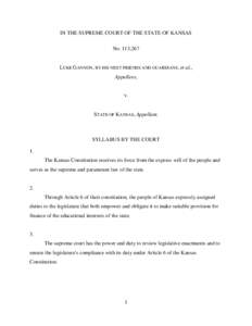 IN THE SUPREME COURT OF THE STATE OF KANSAS No. 113,267 LUKE GANNON, BY HIS NEXT FRIENDS AND GUARDIANS, et al., Appellees,