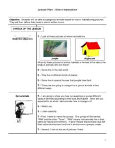 Lesson Plan – Direct Instruction  Objective: Students will be able to categorize animals based on size or habitat using pictures. They will then define their ideas in oral or written forms. SYNTAX OF THE LESSON “____