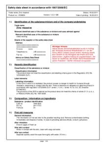 Safety data sheet in accordance withEC Status: Trade name: Zinc massive Product no.: VDM004