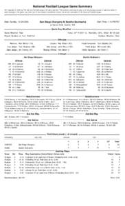 National Football League Game Summary NFL Copyright © 2006 by The National Football League. All rights reserved. This summary and play-by-play is for the express purpose of assisting media in their coverage of the game; any other use of this material is prohibited without the written permission of the National Football League.