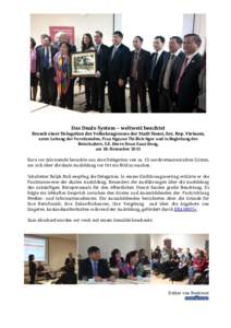 Das Duale System – weltweit beachtet Besuch einer Delegation des Volkskongresses der Stadt Hanoi, Soz. Rep. Vietnam, unter Leitung der Vorsitzenden, Frau Nguyen Thi Bich Ngoc und in Begleitung des Botschafters, S.E. He