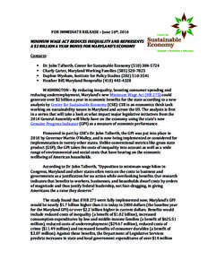   FOR	
  IMMEDIATE	
  RELEASE	
  –	
  June	
  16th,	
  2014	
     MINIMUM	
  WAGE	
  ACT	
  REDUCES	
  INEQUALITY	
  AND	
  REPRESENTS	
  	
   A	
  $2	
  BILLION	
  A	
  YEAR	
  BONUS	
  FOR	
  