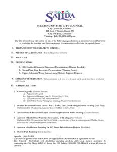 MEETING OF THE CITY COUNCIL City Council Chambers 448 East 1st Street, Room 190 City of Salida, Colorado Tuesday, July 19, 2016 6:00 p.m. The City Council may take action on any of the following agenda items as presented