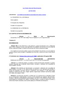 Ley Contra Actos de Discriminación LEY Nº 27270 CONCORDANCIA:  Ley N° [removed]Ley de igualdad de oportunidades entre mujeres y hombres)