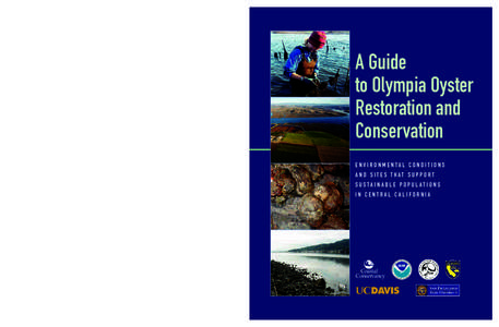A Guide to Olympia Oyster Restoration and Conservation E n v i ro n m e n t a l co n d i t i o n s a n d s i t e s t h a t s u p p or t