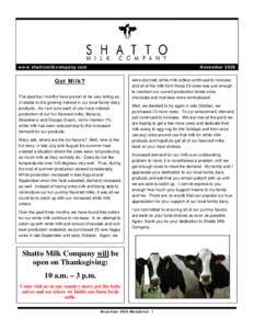 www.shattomilkcompany.com  November 2006 Got Milk? The past four months have proven to be very telling as