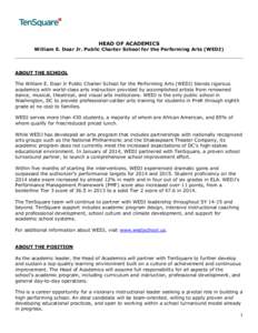 HEAD OF ACADEMICS  William E. Doar Jr. Public Charter School for the Performing Arts (WEDJ) ABOUT THE SCHOOL The William E. Doar Jr Public Charter School for the Performing Arts (WEDJ) blends rigorous