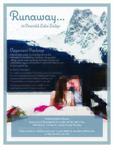 Runaway... to Emerald Lake Lodge Elopement Package  PACKAGE INCLUDES: