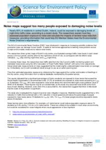 November 2011 XX Februa  Special Issue 29 Noise maps suggest too many people exposed to damaging noise levels Nearly 85% of residents in central Dublin, Ireland, could be exposed to damaging levels of