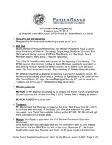 General Board Meeting Minutes Tuesday, June 12, 2012 at Shepherd of the Hills Church, 19700 Rinaldi St., Porter Ranch, CA[removed]Welcome and Introductions President Mel Mitchell called the Meeting to order at 6:07 p.m.